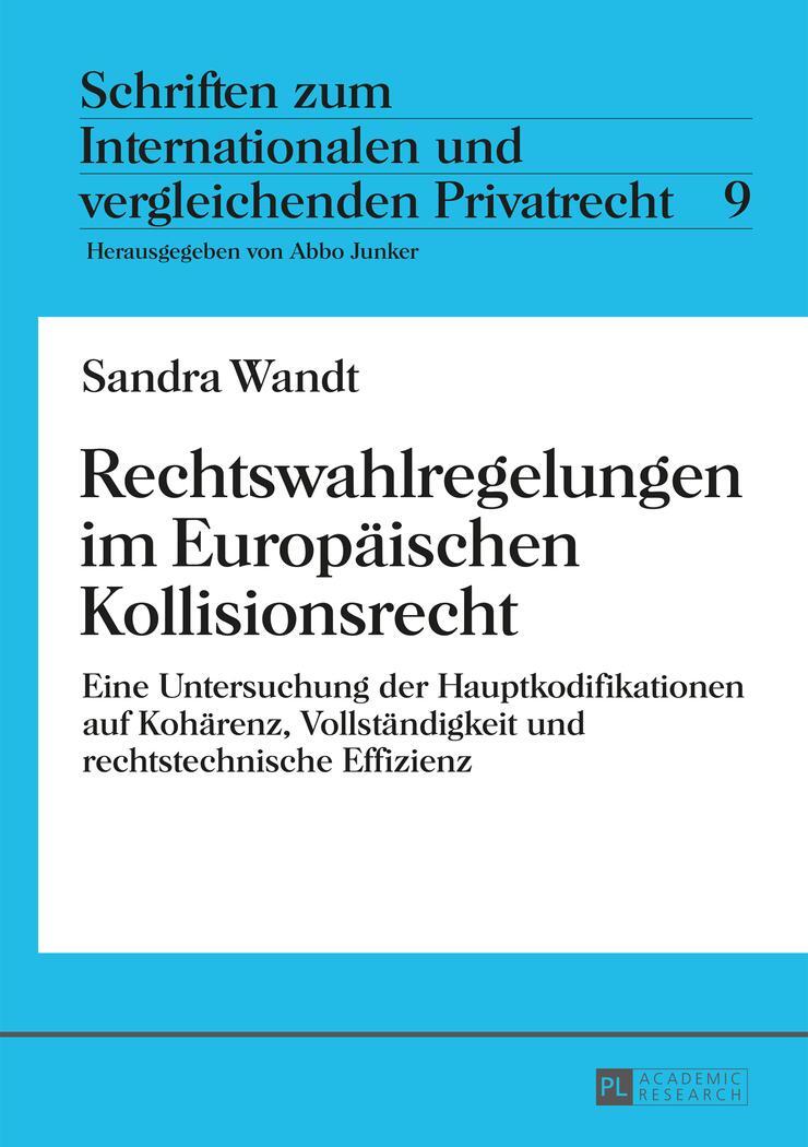 Cover: 9783631657003 | Rechtswahlregelungen im Europäischen Kollisionsrecht | Sandra Wandt