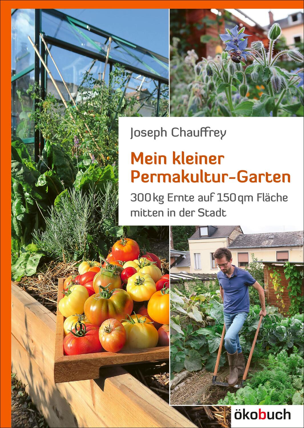 Cover: 9783936896947 | Mein kleiner Permakultur-Garten | Josef Chauffrey | Buch | Deutsch