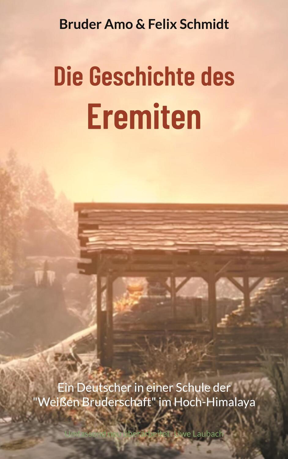 Cover: 9783757815912 | Die Geschichte des Eremiten | Bruder Amo (u. a.) | Taschenbuch | 2023