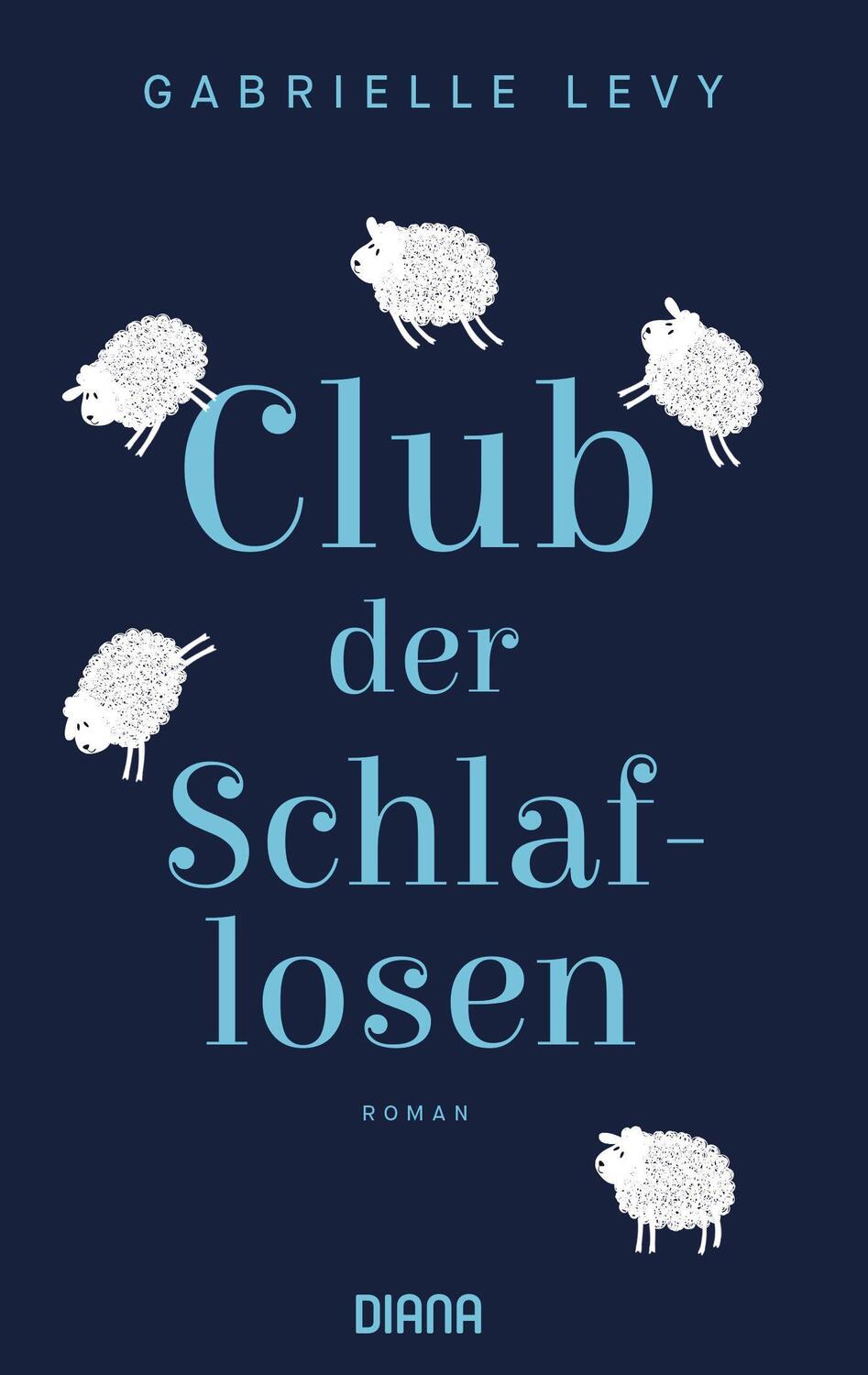 Cover: 9783453361010 | Club der Schlaflosen | Roman | Gabrielle Levy | Taschenbuch | Deutsch