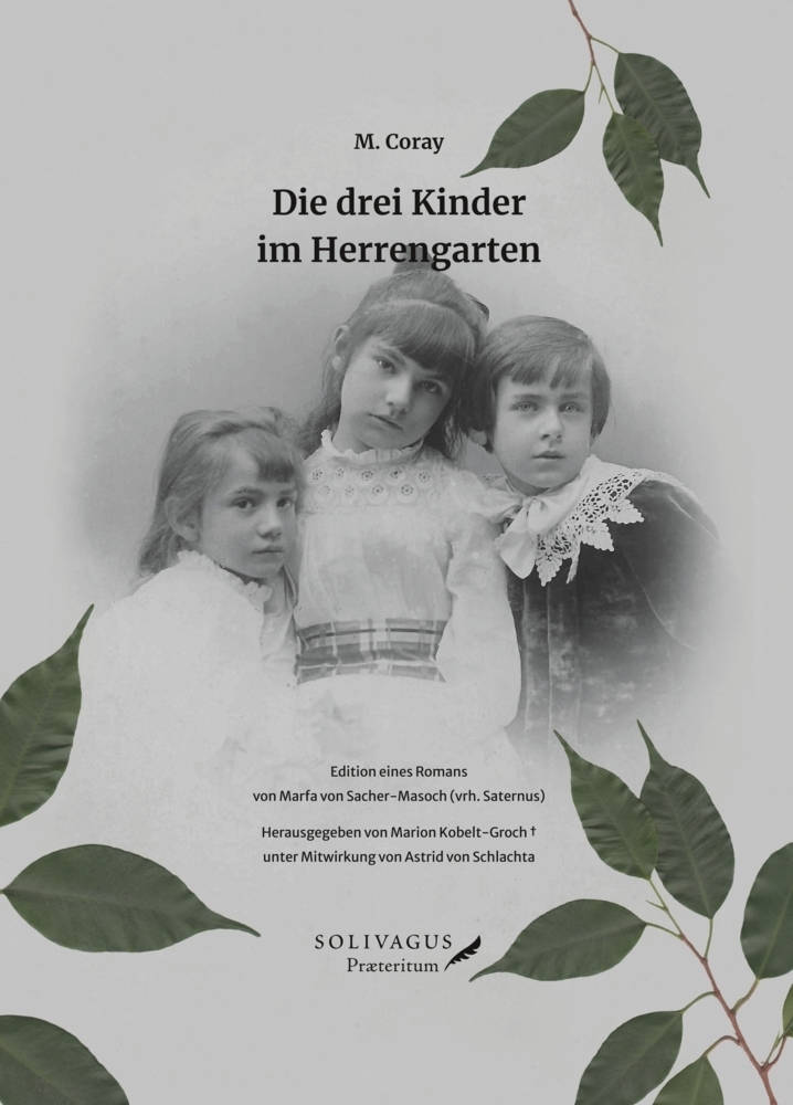 Cover: 9783947064021 | Die drei Kinder im Herrengarten | M. Coray | Buch | 630 S. | Deutsch