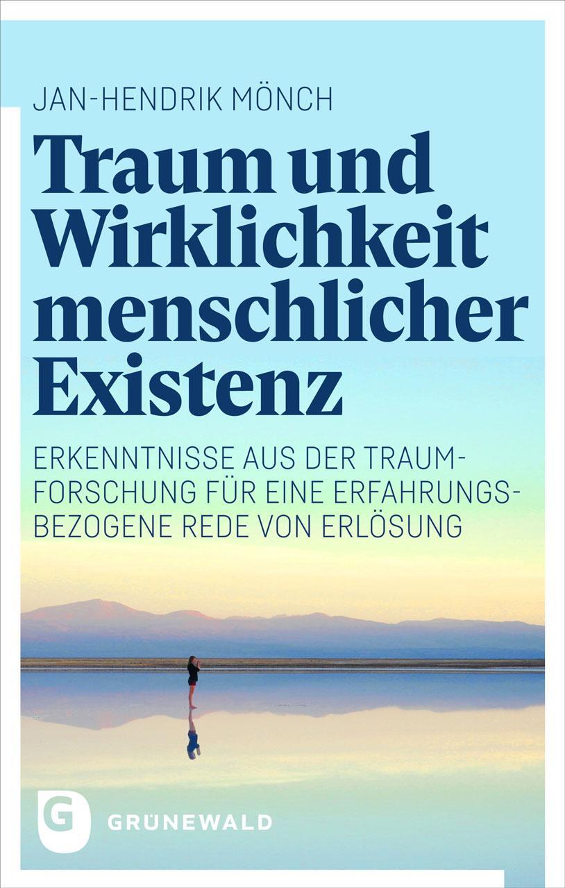 Cover: 9783786733416 | Traum und Wirklichkeit menschlicher Existenz | Jan-Hendrik Mönch