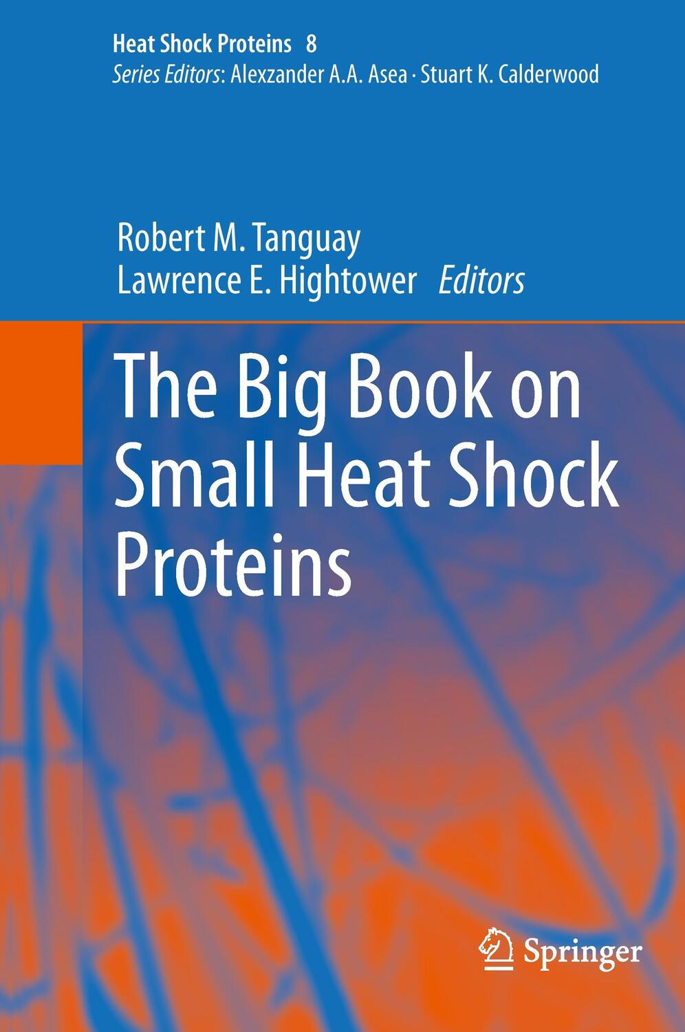 Cover: 9783319160764 | The Big Book on Small Heat Shock Proteins | Hightower (u. a.) | Buch