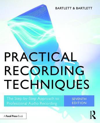 Cover: 9781138904422 | Practical Recording Techniques | Bruce Bartlett (u. a.) | Taschenbuch
