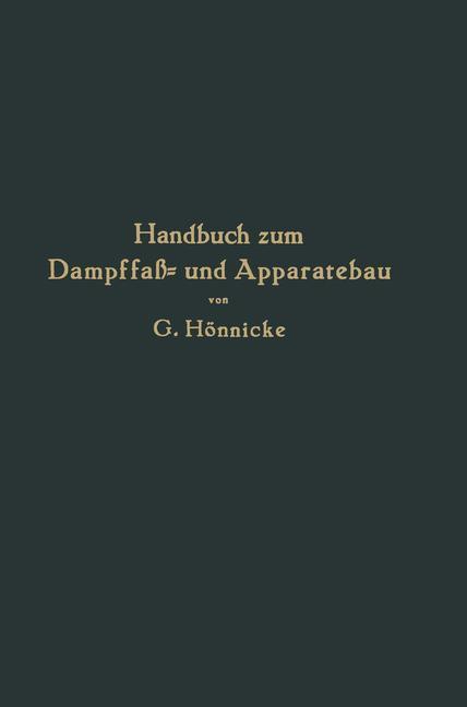 Cover: 9783642898792 | Handbuch zum Dampffaß- und Apparatebau | G. Hönnicke | Taschenbuch