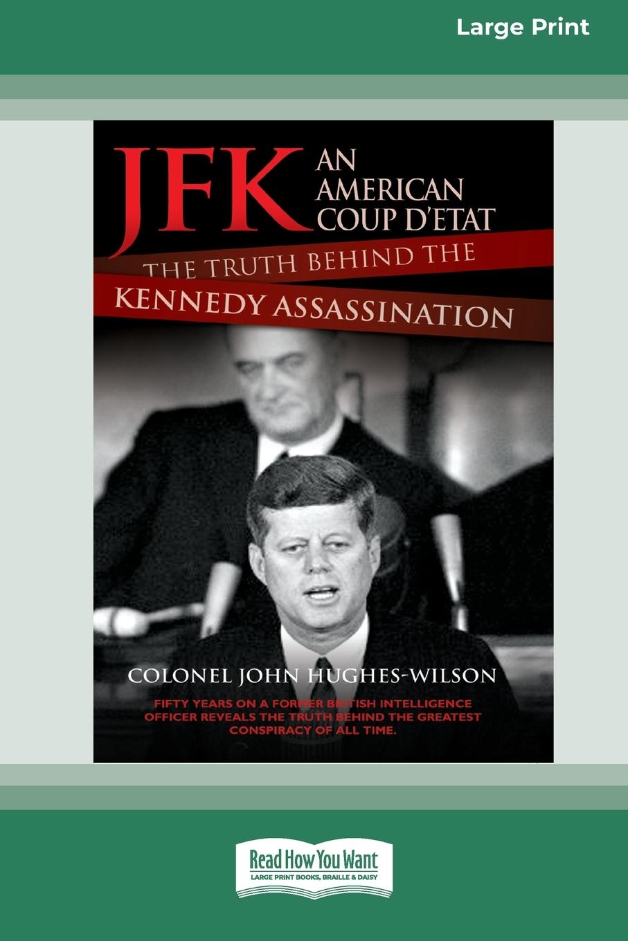 Cover: 9780369361653 | JFK - An American Coup | Colonel John Hughes-Wilson | Taschenbuch