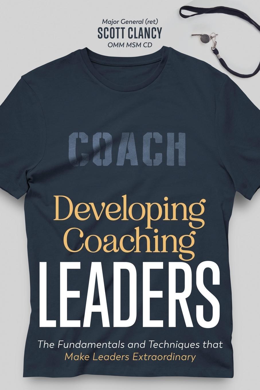 Cover: 9781738867707 | Developing Coaching Leaders | Scott Clancy | Taschenbuch | Paperback