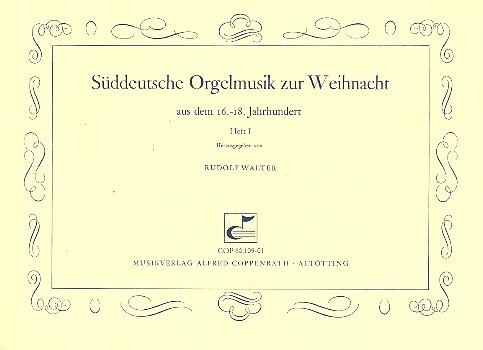 Cover: 9790202704219 | Süddeutsche Orgelmusik zur Weihnacht aus dem 16.-18. Jahrhundert...