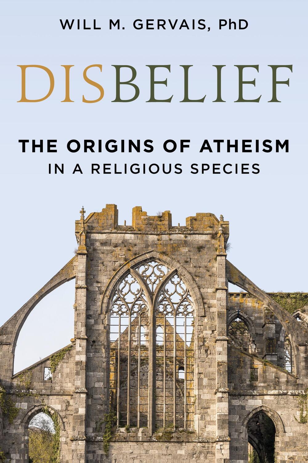 Cover: 9781633889248 | Disbelief | The Origins of Atheism in a Religious Species | Gervais