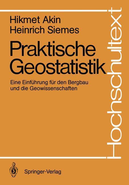 Cover: 9783540190851 | Praktische Geostatistik | Hikmet Akin (u. a.) | Taschenbuch | Springer