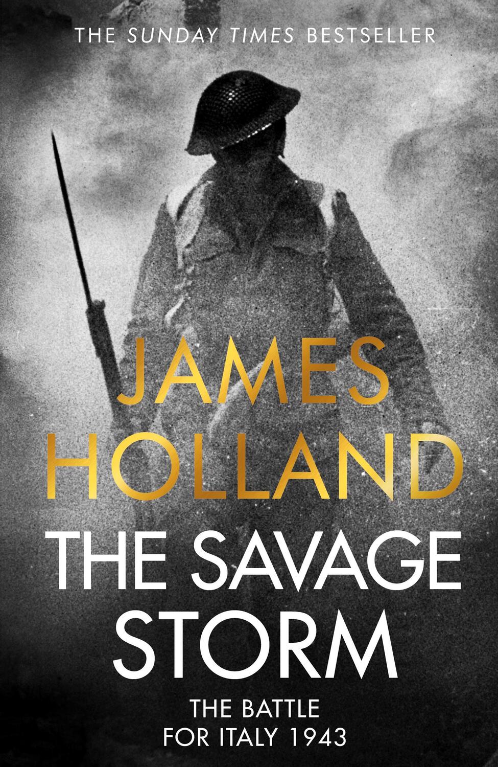 Cover: 9781787636699 | The Savage Storm | The Battle for Italy 1943 | James Holland | Buch