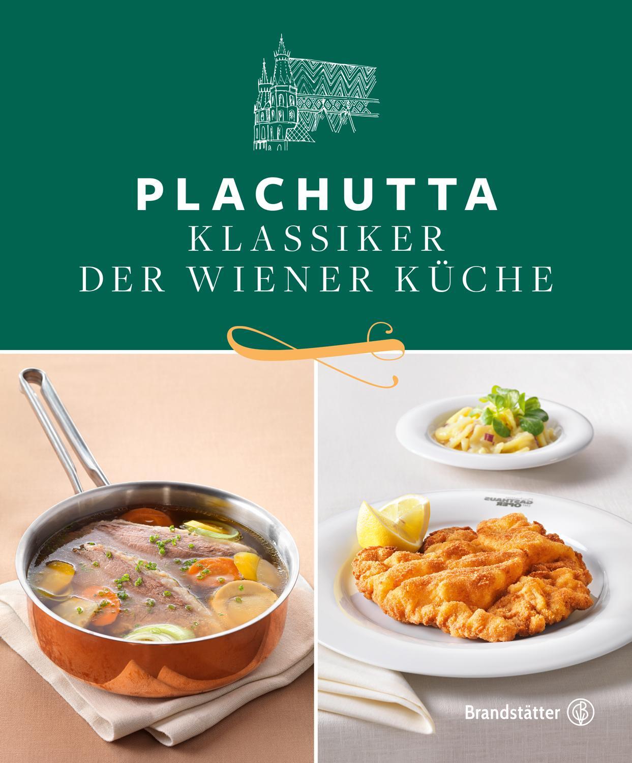 Cover: 9783710600722 | Plachutta | Klassiker der Wiener Küche | Ewald Plachutta (u. a.)