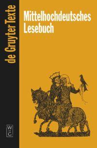 Cover: 9783110177725 | Mittelhochdeutsches Lesebuch | Sabine Rolle | Buch | De Gruyter Texte