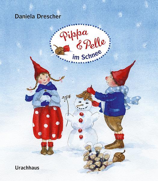 Cover: 9783825179366 | Pippa und Pelle im Schnee | Daniela Drescher | Buch | PAPPE | Deutsch