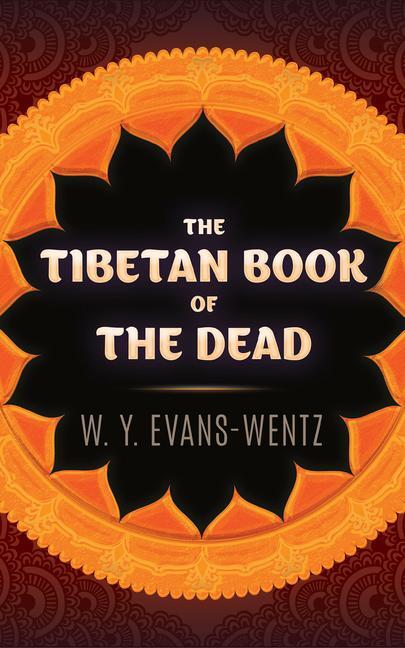 Cover: 9780486845371 | The Tibetan Book of the Dead | W. Y. Evans-Wentz | Taschenbuch | 2020