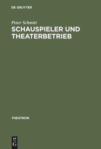 Cover: 9783484660052 | Schauspieler und Theaterbetrieb | Peter Schmitt | Buch | VI | Deutsch