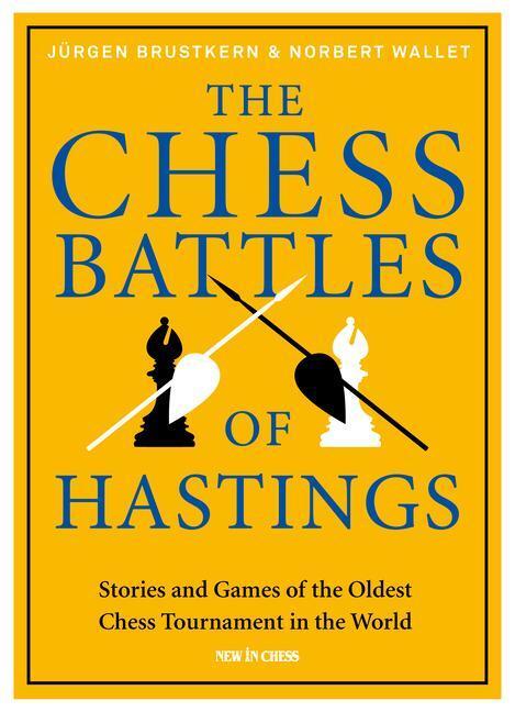 Cover: 9789056919955 | The Chess Battles of Hastings | Jürgen Brustkern (u. a.) | Buch | 2022