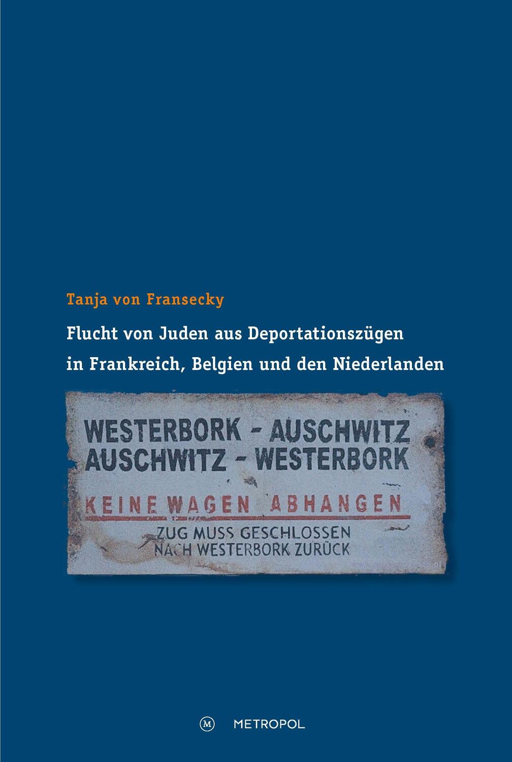 Cover: 9783863311681 | Flucht von Juden aus Deportationszügen in Frankreich, Belgien und...