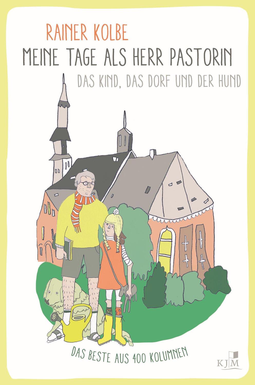 Cover: 9783961941230 | Meine Tage als Herr Pastorin | Rainer Kolbe | Taschenbuch | Deutsch