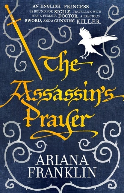 Cover: 9780553824148 | The Assassin's Prayer | Mistress of the Art of Death 4 | Franklin