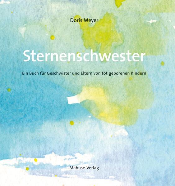 Cover: 9783940529978 | Sternenschwester | Doris Meyer | Buch | 32 S. | Deutsch | 2011
