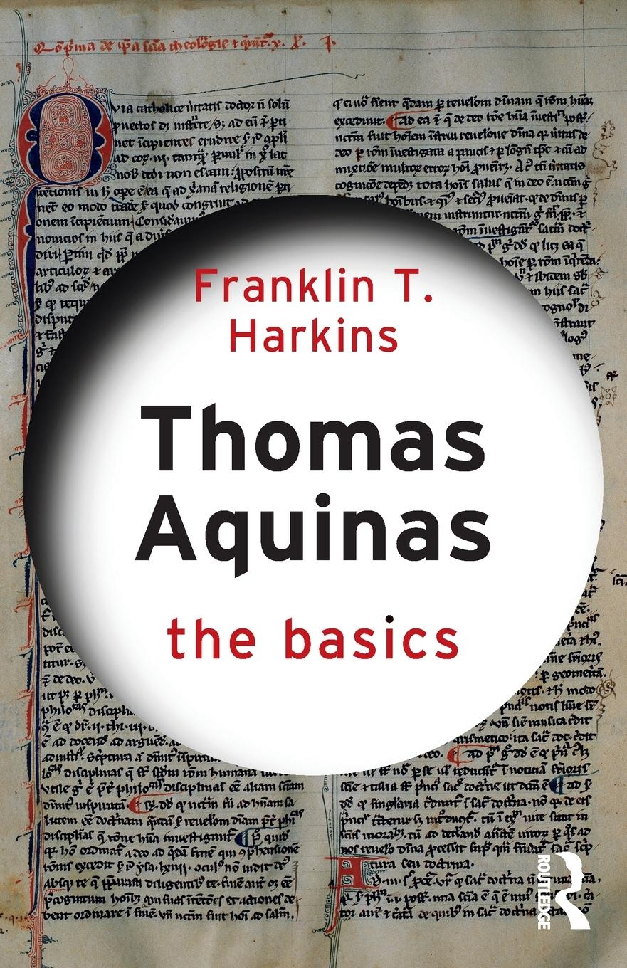 Cover: 9780367349868 | Thomas Aquinas | The Basics | Franklin T. Harkins | Taschenbuch | 2020