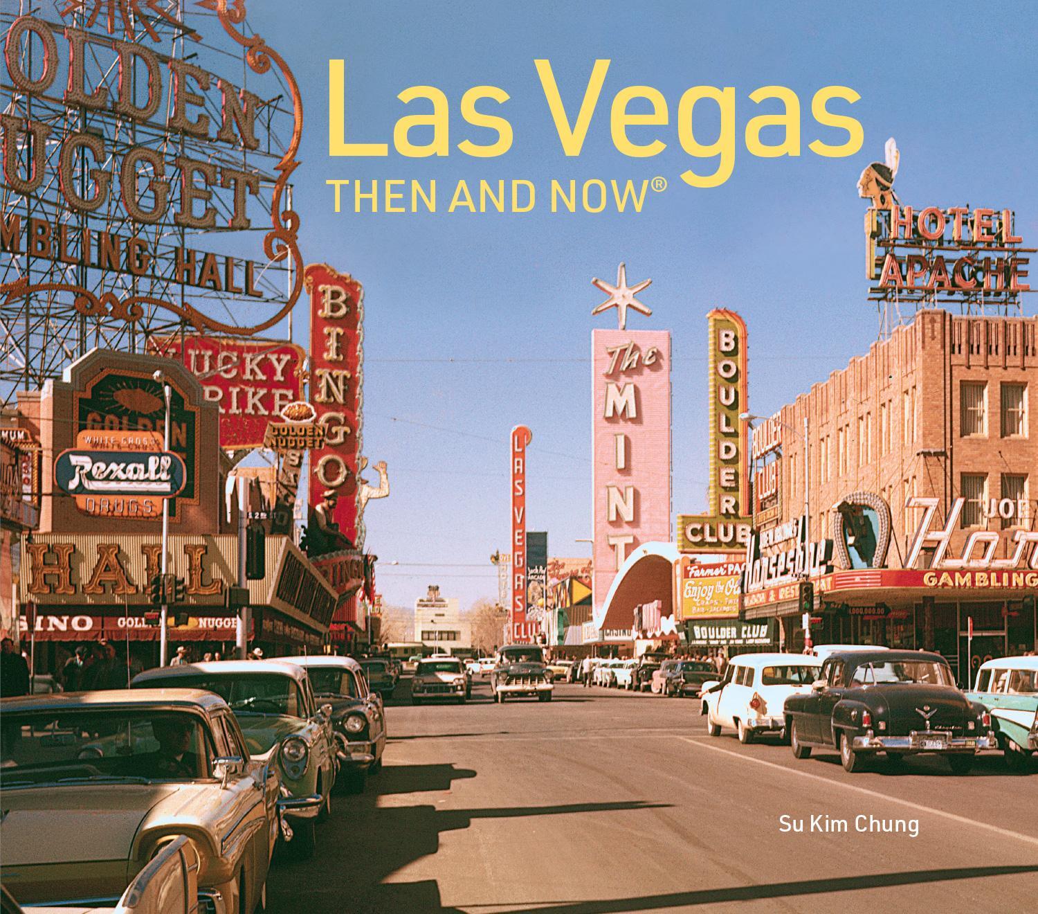 Cover: 9781911682813 | Las Vegas Then and Now | Revised Fifth Edition | Su Kim Chung | Buch