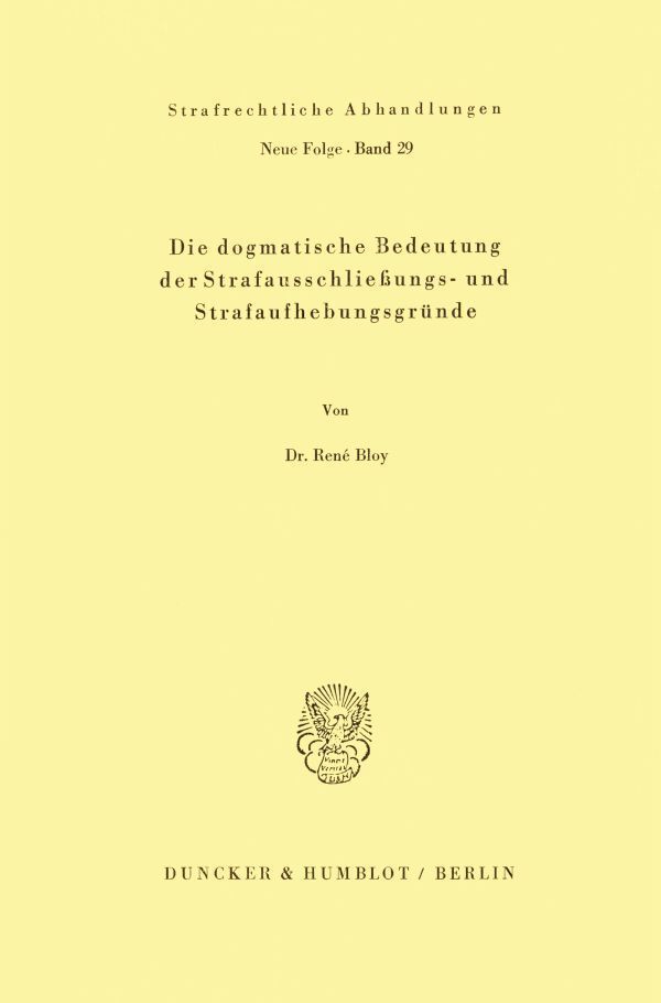 Cover: 9783428037070 | Die dogmatische Bedeutung der Strafausschließungs- und...