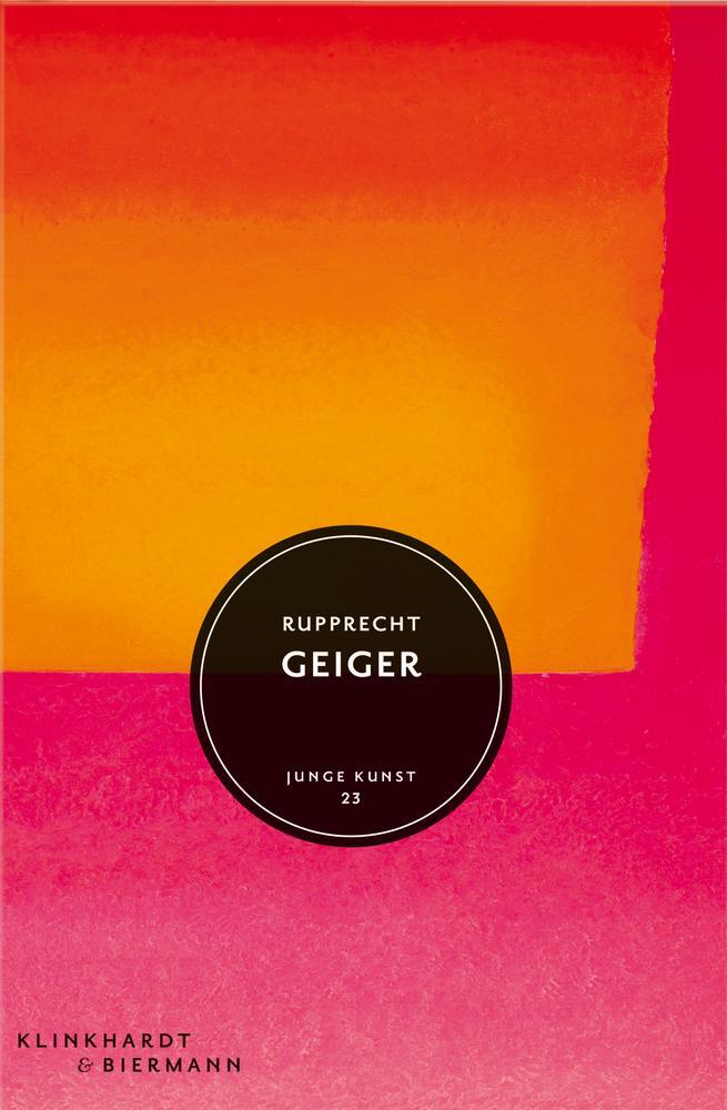 Cover: 9783943616408 | Rupprecht Geiger | Junge Kunst 23 | Hajo Düchting (u. a.) | Buch