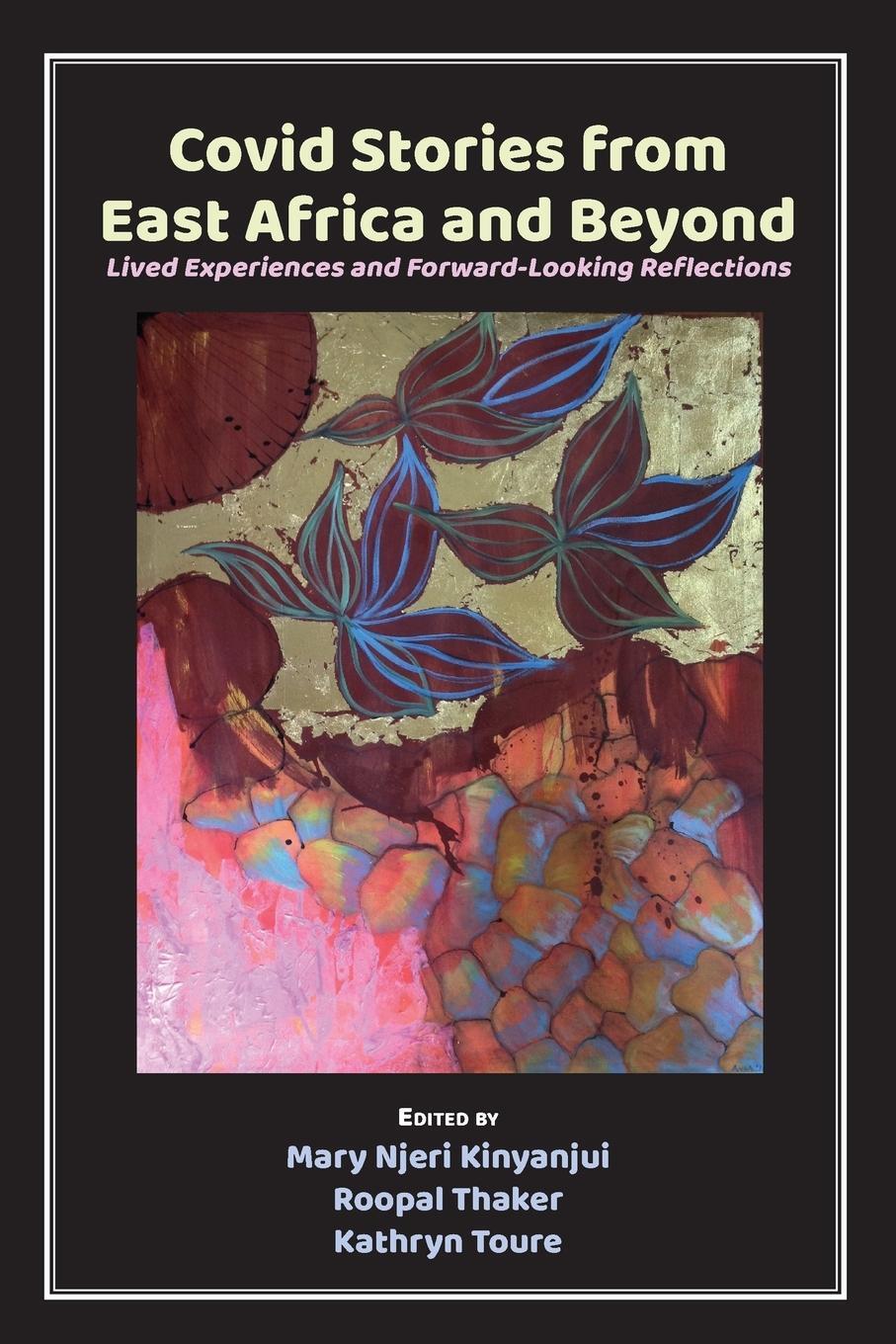 Cover: 9789956551545 | Covid Stories from East Africa and Beyond | Kathryn Toure | Buch