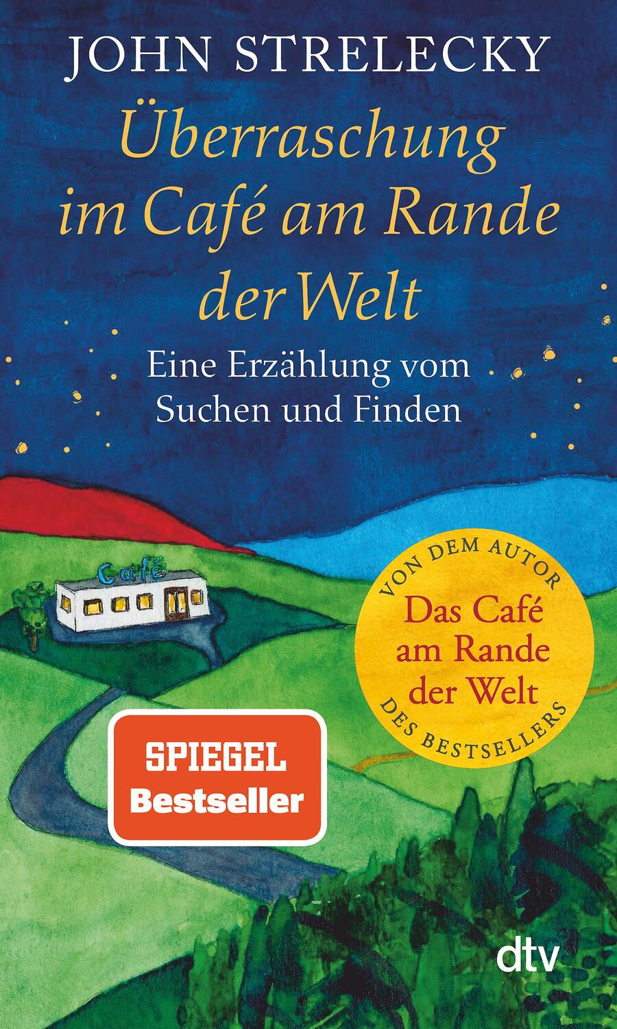 Cover: 9783423352338 | Überraschung im Café am Rande der Welt | John Strelecky | Taschenbuch