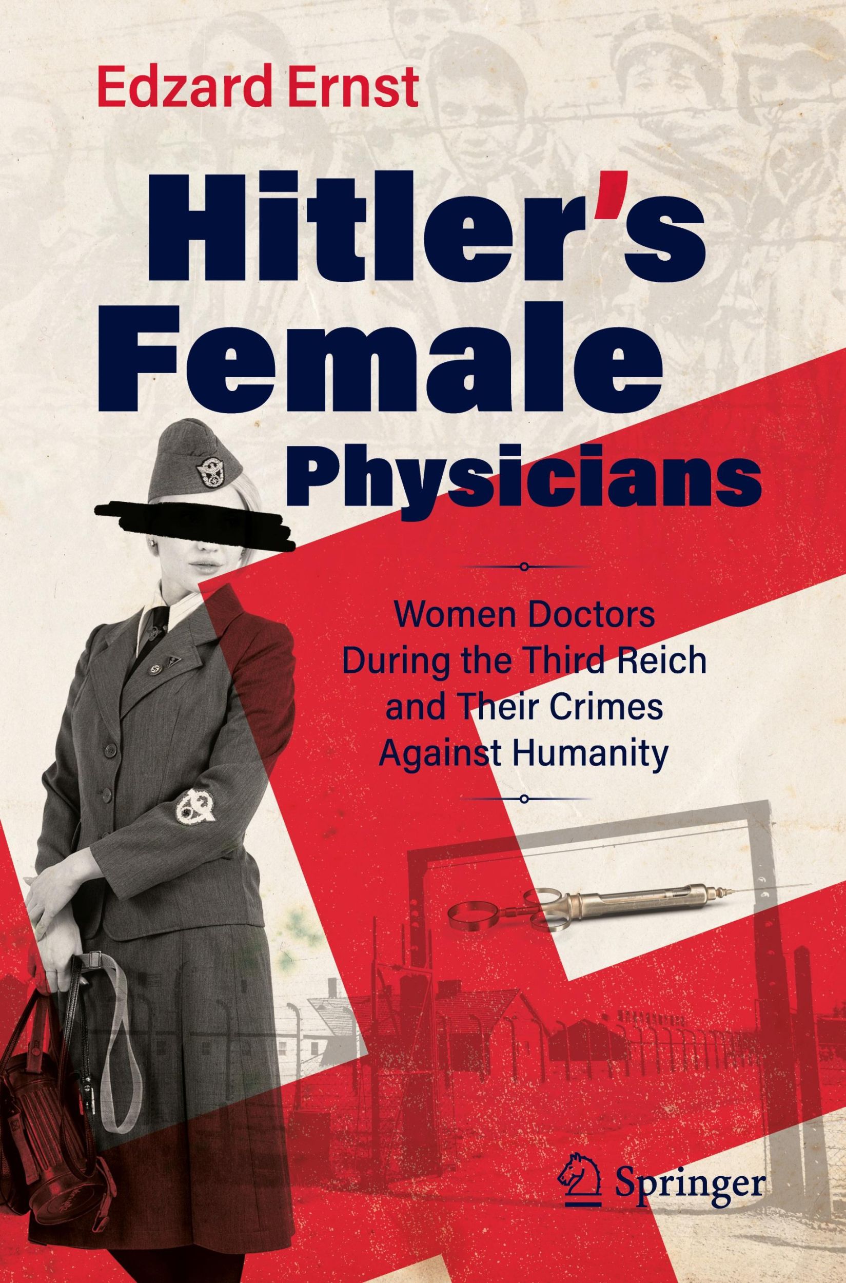 Cover: 9783031739279 | Hitler's Female Physicians | Edzard Ernst | Taschenbuch | xvii | 2025