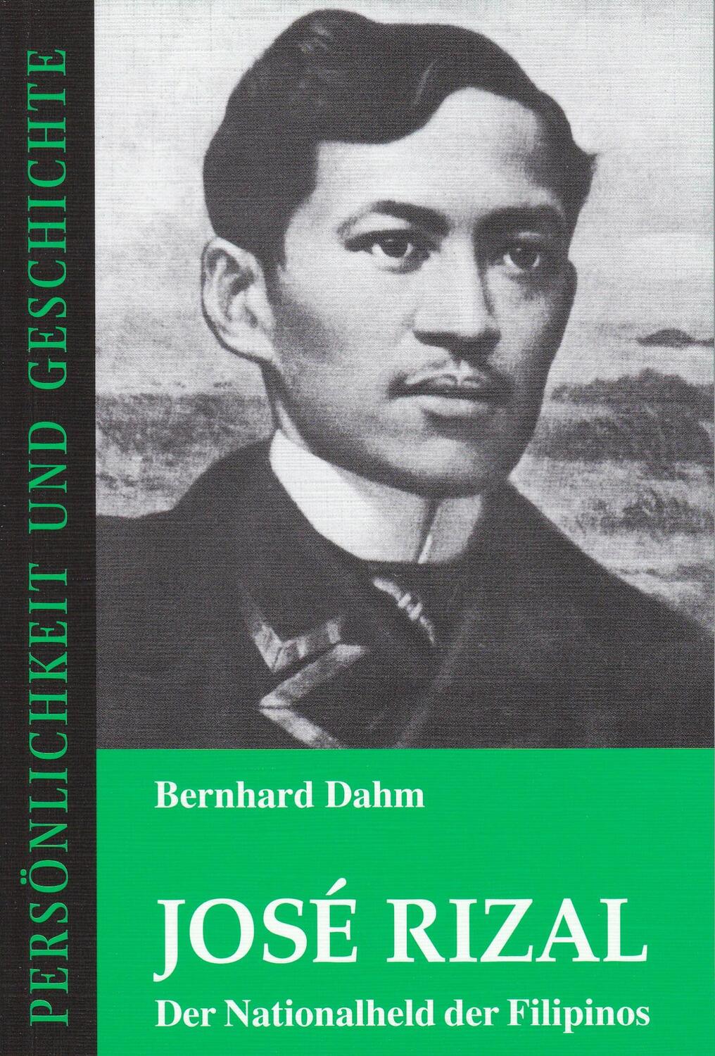 Cover: 9783788101343 | José Rizal | Der Nationalheld der Filipinos | Bernhard Dahm | Buch