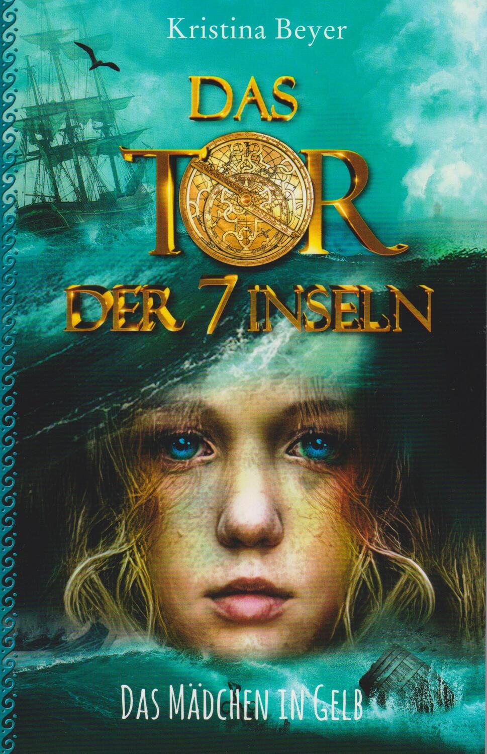 Cover: 9783730818909 | Das Tor der 7 Inseln | Das Mädchen in Gelb | Kristina Beyer | Buch