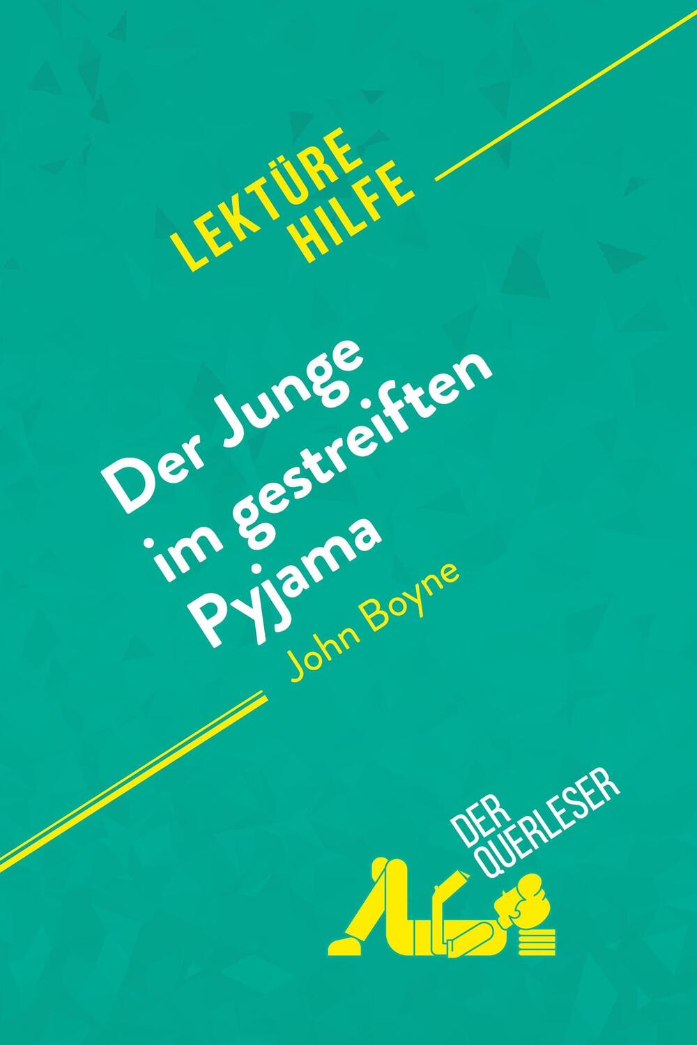 Cover: 9782808021357 | Der Junge im gestreiften Pyjama von John Boyne (Lektürehilfe) | Buch