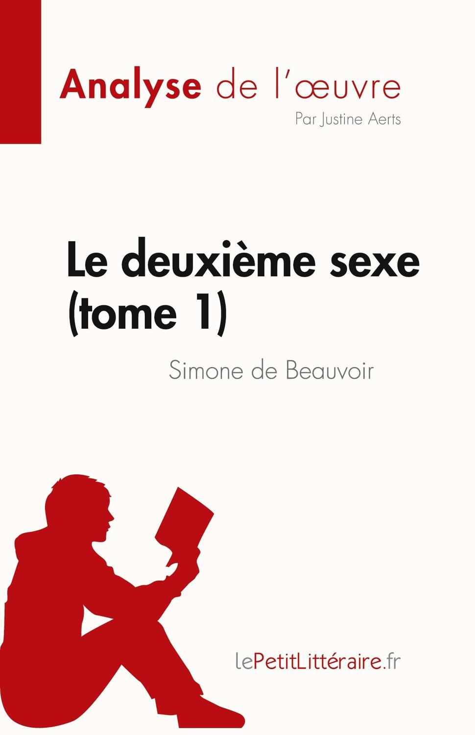 Cover: 9782808024464 | Le deuxième sexe (tome 1) de Simone de Beauvoir (Analyse de l'¿uvre)