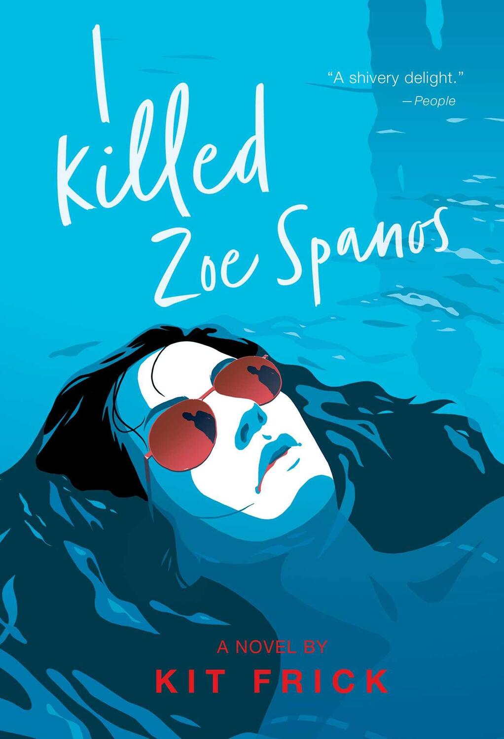 Cover: 9781534449718 | I Killed Zoe Spanos | Kit Frick | Taschenbuch | Englisch | 2021