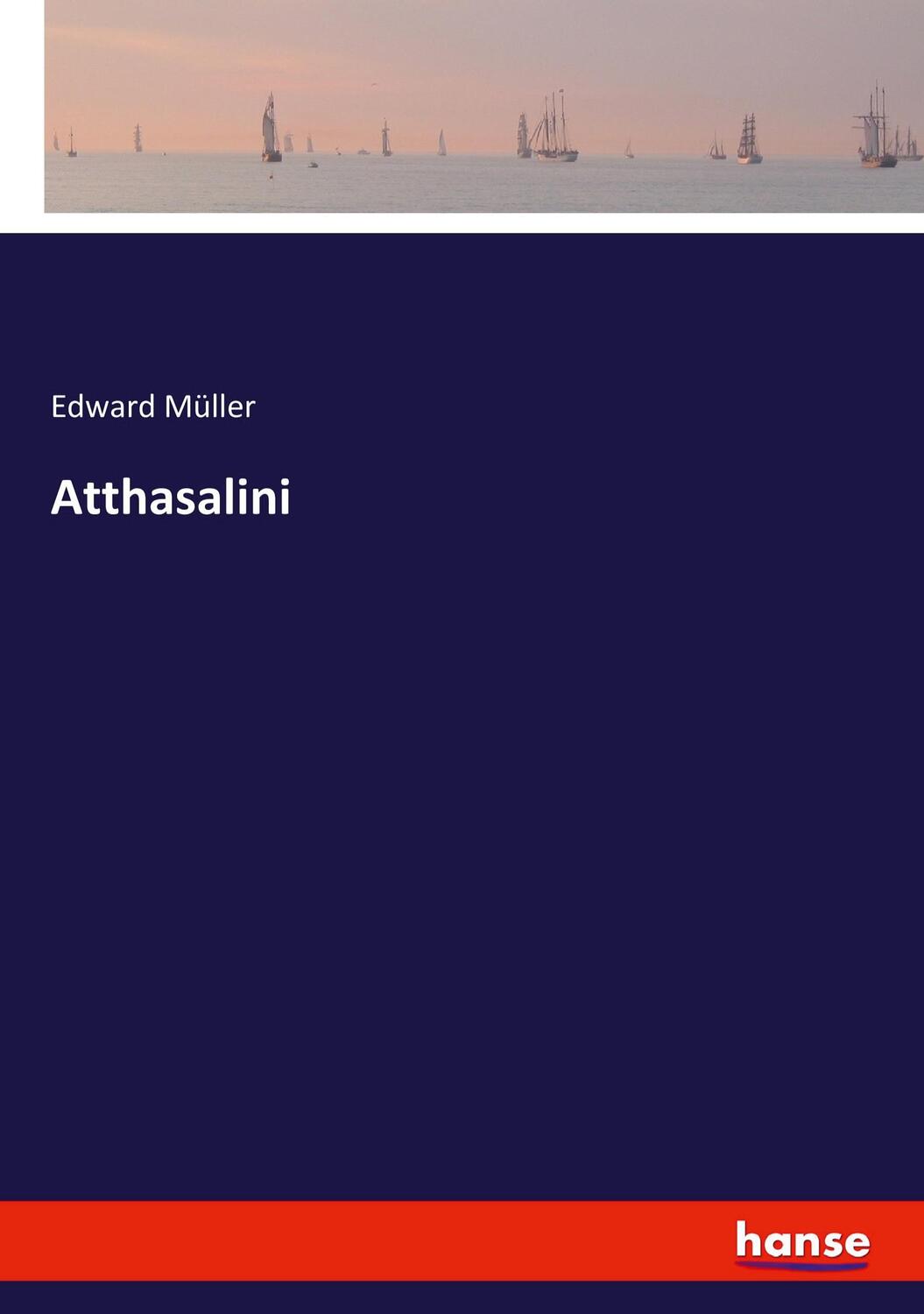 Cover: 9783337389543 | Atthasalini | Edward Müller | Taschenbuch | Paperback | 448 S. | 2022