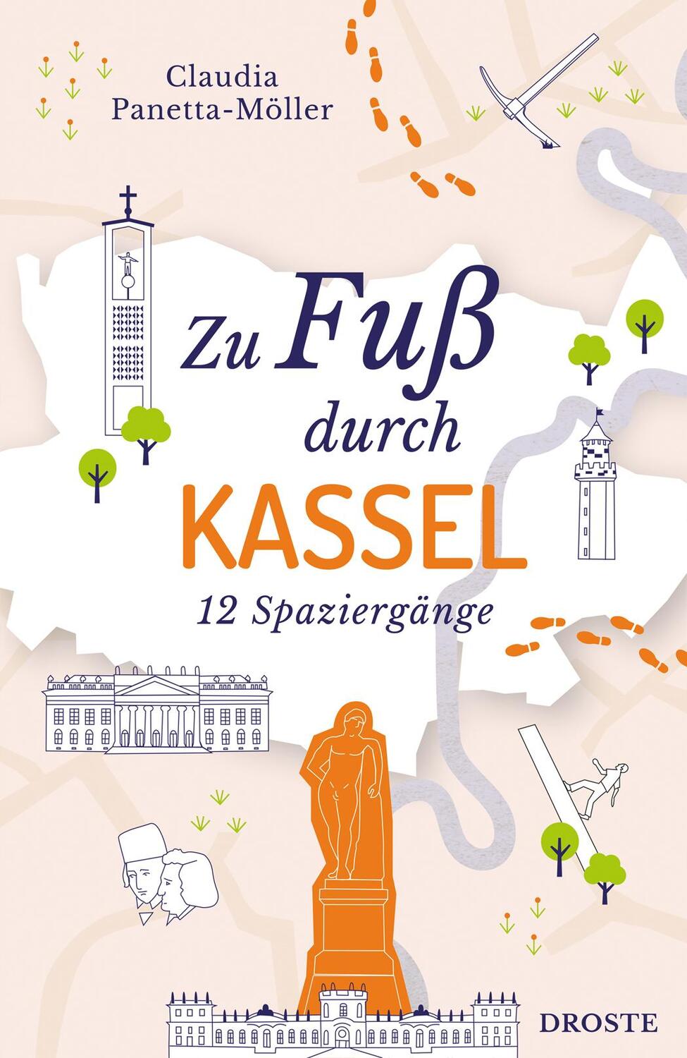 Cover: 9783770024650 | Zu Fuß durch Kassel | 12 Spaziergänge | Claudia Panetta-Möller | Buch