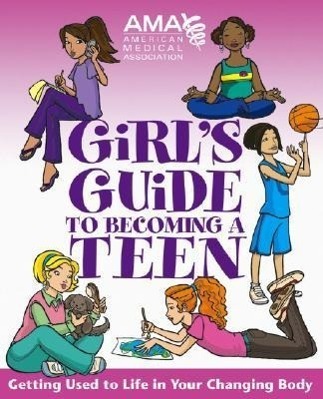 Cover: 9780787983444 | American Medical Association Girl's Guide to Becoming a Teen | Buch