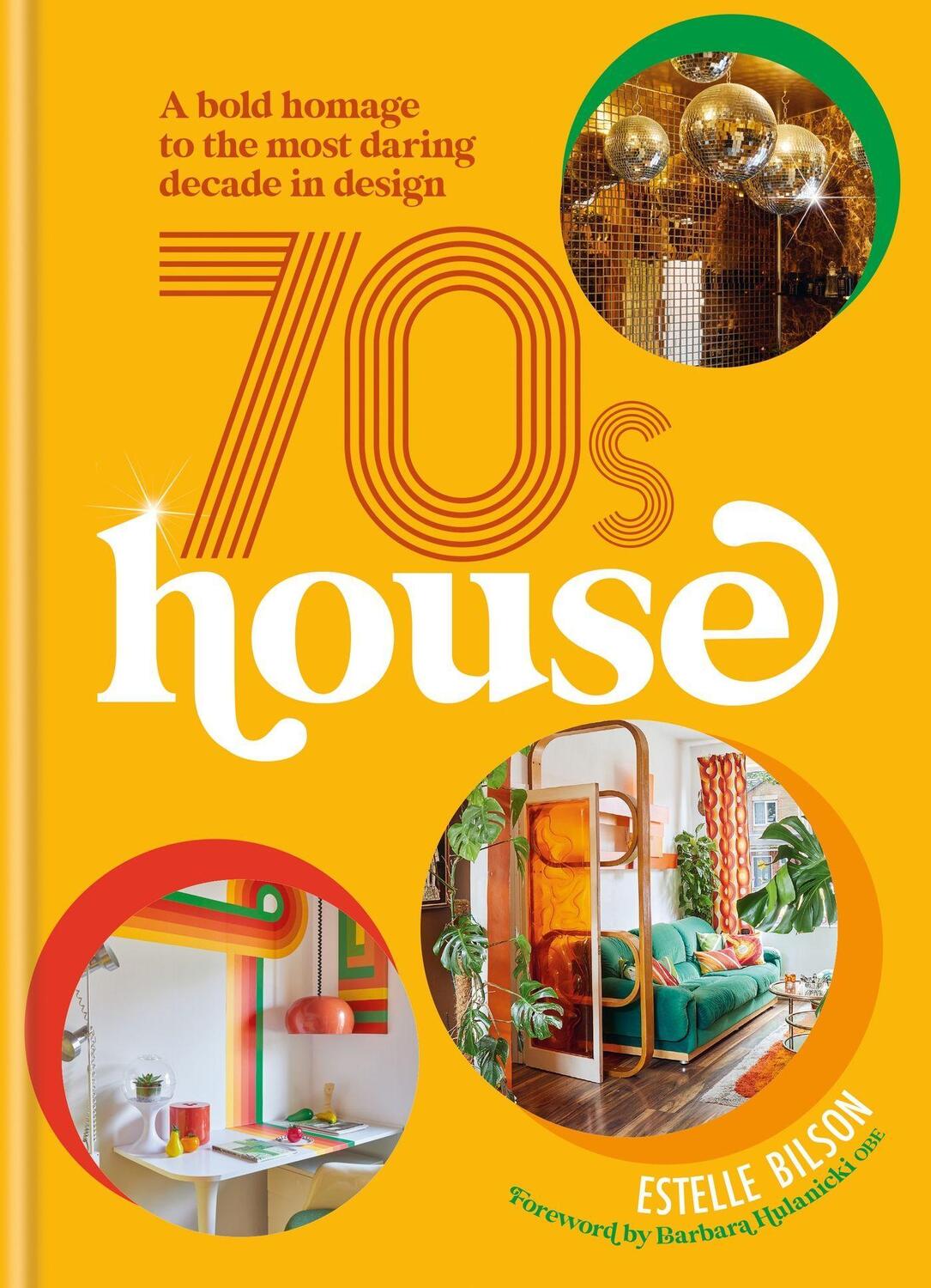 Cover: 9781914239694 | 70s House | A bold homage to the most daring decade in design | Bilson