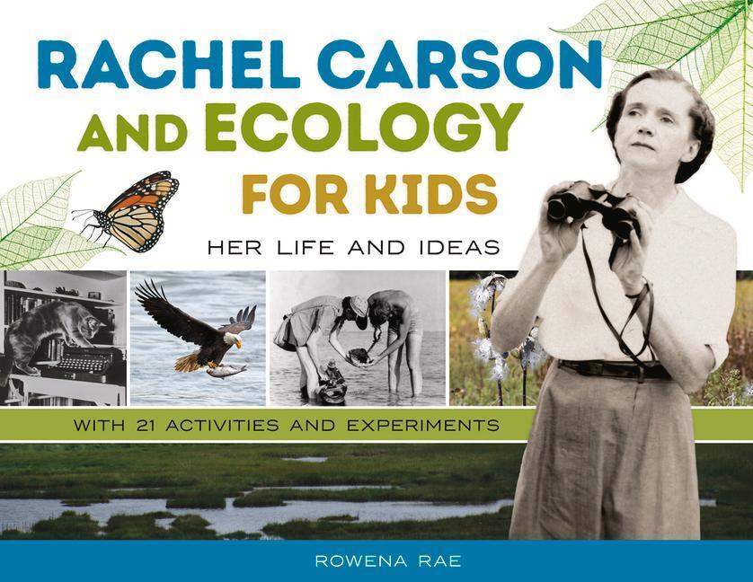 Cover: 9780897339339 | Rachel Carson and Ecology for Kids: Her Life and Ideas, with 21...
