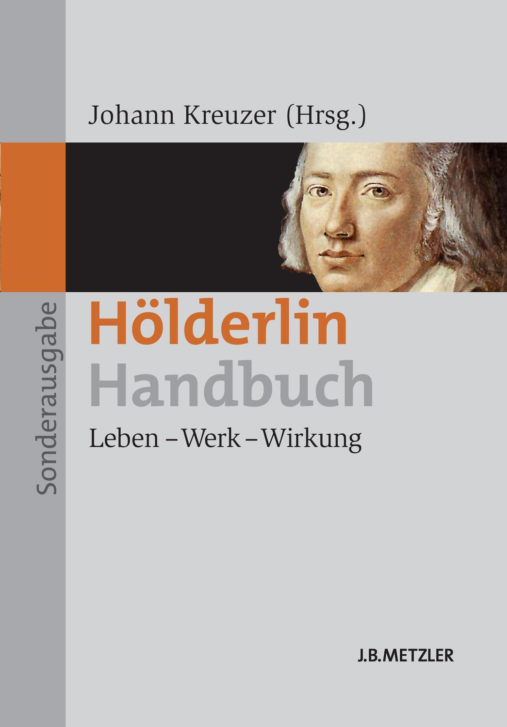 Cover: 9783476024022 | Hölderlin-Handbuch | Leben ¿ Werk ¿ Wirkung | Johann Kreuzer | Buch
