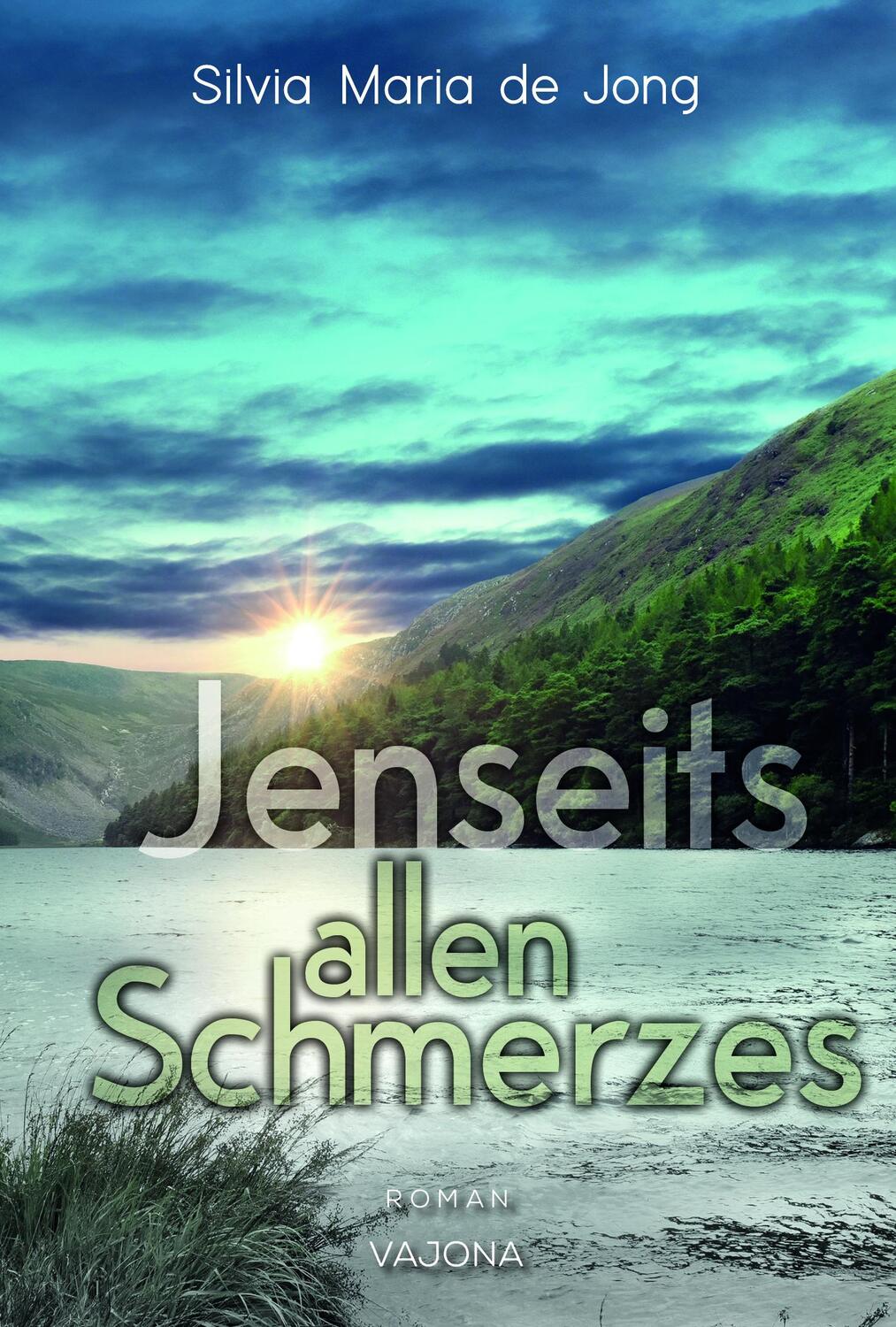 Cover: 9783987182112 | Jenseits allen Schmerzes | Silvia Maria de Jong | Taschenbuch | 400 S.