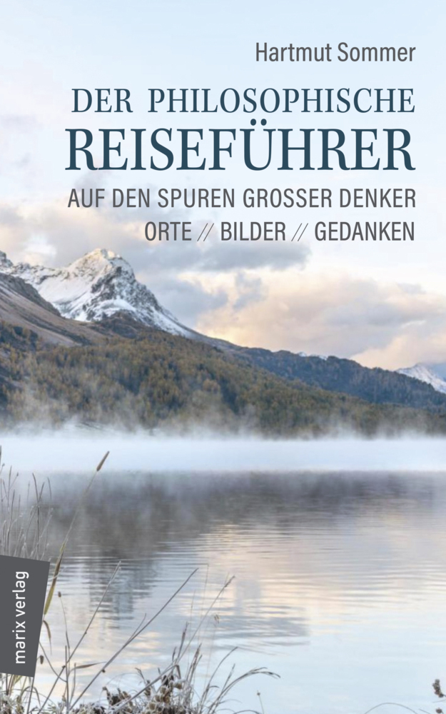 Cover: 9783737411035 | Der philosophische Reiseführer | Hartmut Sommer | Taschenbuch | 372 S.