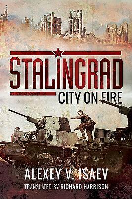 Cover: 9781526742650 | Stalingrad | City on Fire | Alexey Isaev | Buch | Gebunden | Englisch