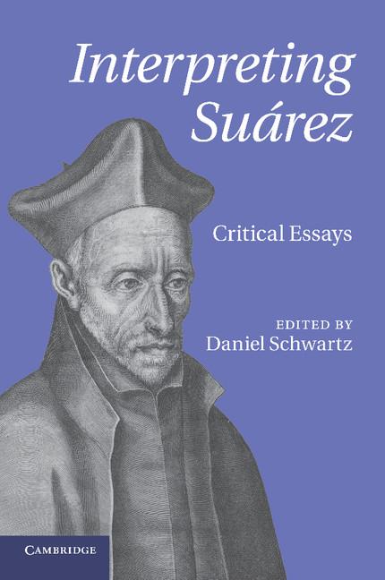 Cover: 9781107651753 | Interpreting Suarez | Critical Essays | Daniel Schwartz | Taschenbuch