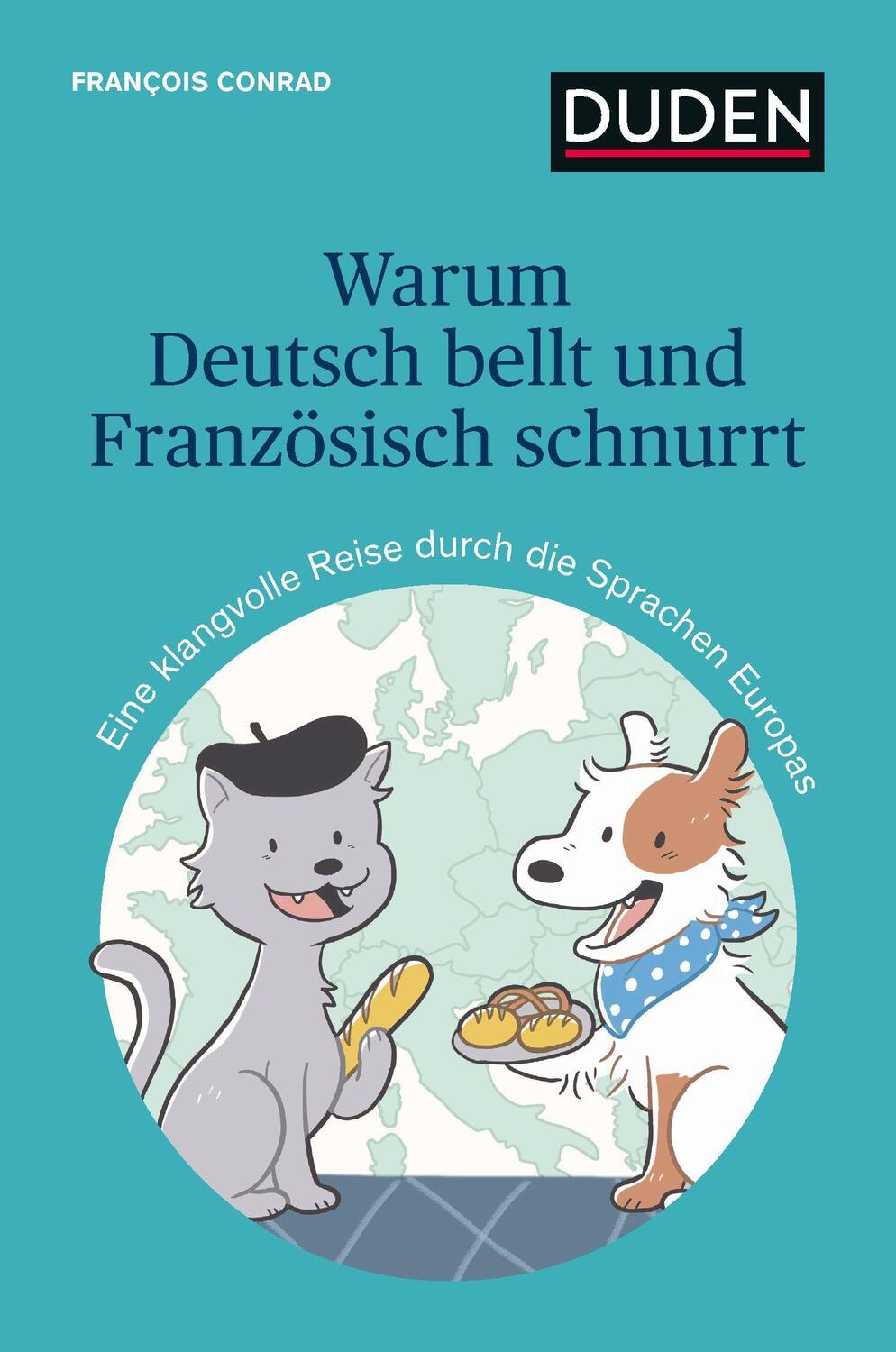 Cover: 9783411719983 | Warum Deutsch bellt und Französisch schnurrt | François Conrad | Buch