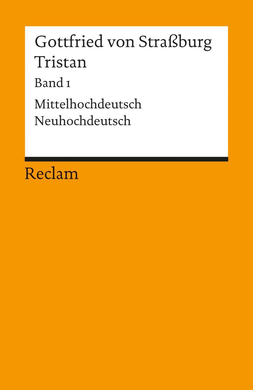 Cover: 9783150044711 | Tristan. Band 1: Text (Verse 1-9982) | Gottfried Von Straßburg | Buch