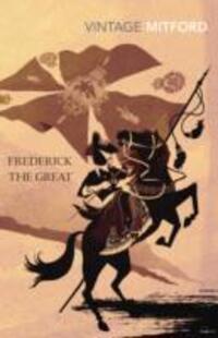 Cover: 9780099528869 | Frederick the Great | Nancy Mitford | Taschenbuch | Englisch | 2011
